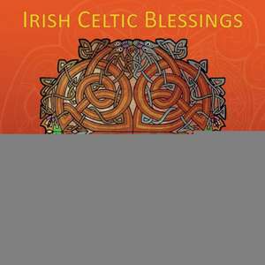 Irish Celtic Blessings: God Is Life Is a Book Based on the Foretold Story of the Book of Isaiah about the Coming of the Messiah, the Book Is a de Shane Glackin