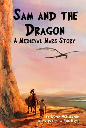 Sam and the Dragon de Donna Gielow McFarland