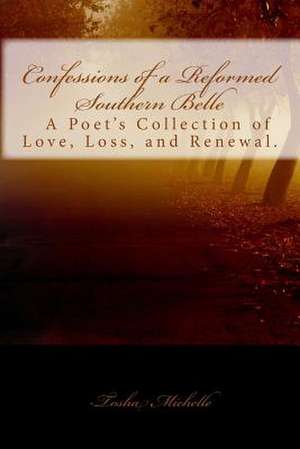 Confessions of a Reformed Southern Belle. de Tosha Michelle