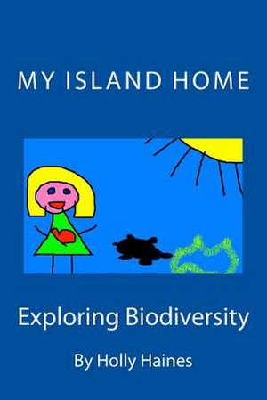 My Island Home de Holly Haines