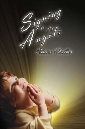 Signing to the Angels de Clair Muller