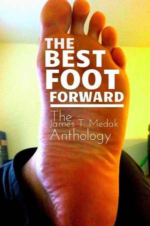 The Best Foot Forward de James T. Medak