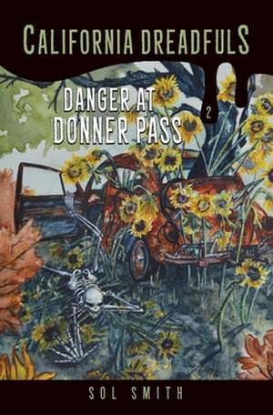 Danger at Donner Pass: A Mixtape of Tho(ugh)Ts de Sol Smith