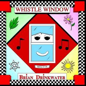 Whistle Window de Brian Drinkwater