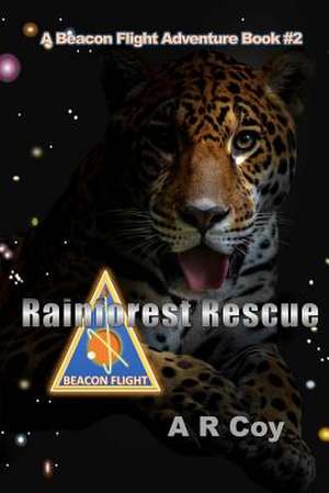 Rainforest Rescue de A. R. Coy