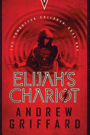 Elijah's Chariot de Andrew Griffard