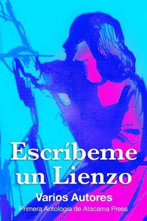 Escribeme Un Lienzo de Atacama Press