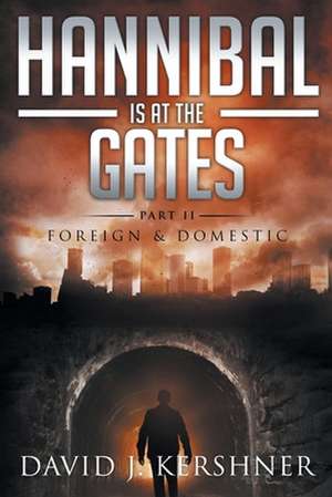 Hannibal Is at the Gates de David J. Kershner