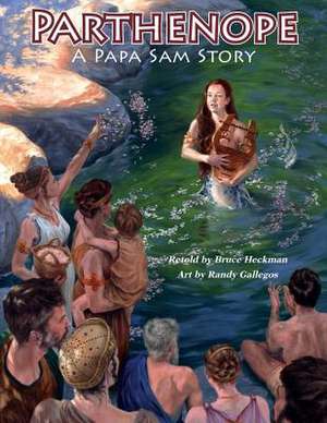 Parthenope, a Papa Sam Story de Bruce Heckman