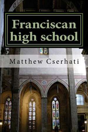 Franciscan High School