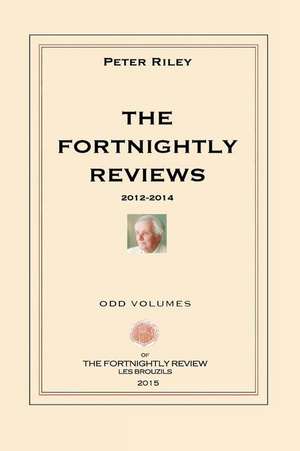 The Fortnightly Reviews