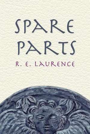 Spare Parts: Peridot de R. E. Laurence