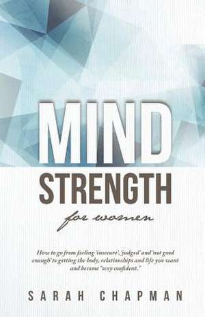 Mindstrength for Women de Sarah Chapman