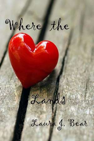 Where the Heart Lands