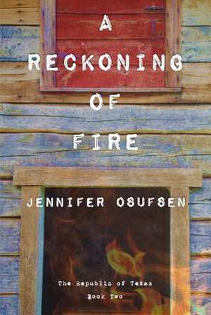 A Reckoning of Fire