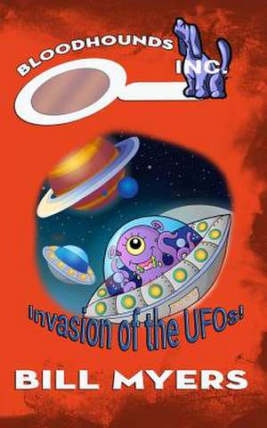 Invasion of the UFOs de Bill Myers