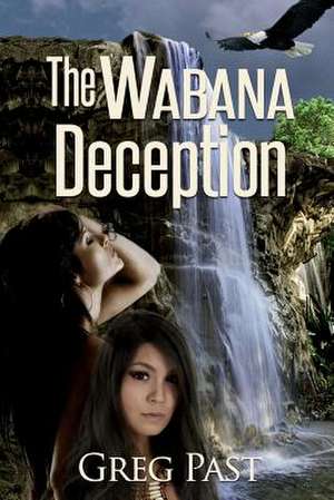 The Wabana Deception de Greg Past