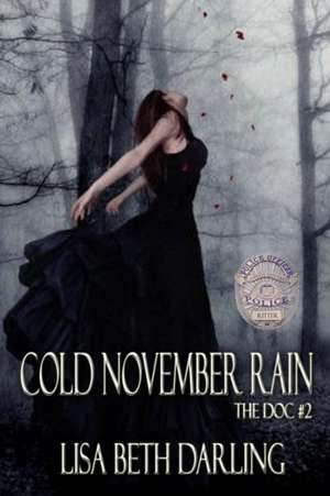 Cold November Rain de Lisa Beth Darling