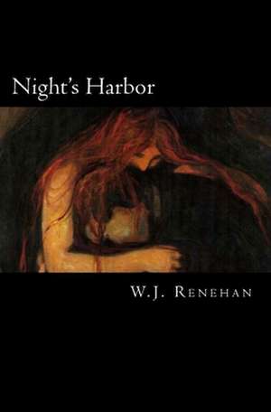 Night's Harbor: Construyendo El Pais de Nosotros de W. J. Renehan