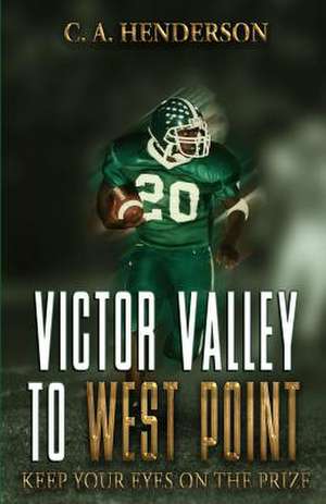 Victor Valley to West Point de C. A. Henderson