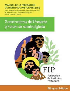 Manual de La Federacion de Institutos Pastorales (Fip)