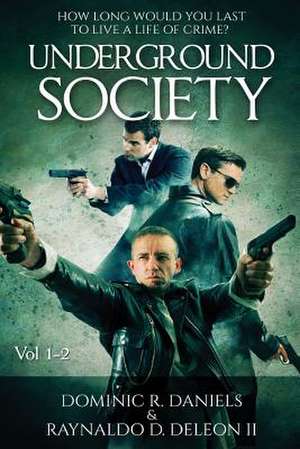 Underground Society de Dominic R. Daniels