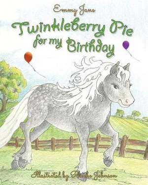 Twinkleberry Pie for My Birthday de Emmy Jane