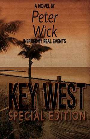 Key West - Special Edition de Peter Wick