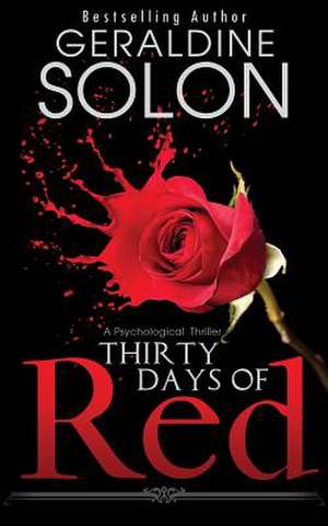 Thirty Days of Red de Geraldine Solon