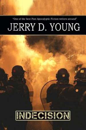 Indecision de Jerry D. Young