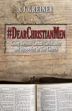 #Dearchristianmen de Cj Greiner