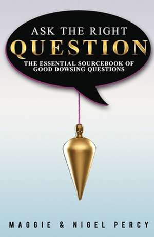 Ask the Right Question de Maggie Percy