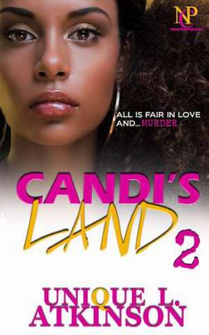 Candi's Land 2 de Unique L. Atkinson