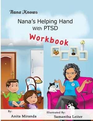 Nana's Helping Hand with Ptsd Workbook