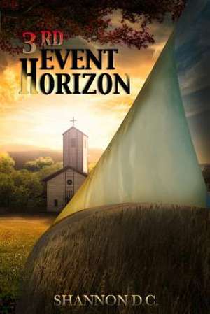 3rd Event Horizon de Shannon D. C