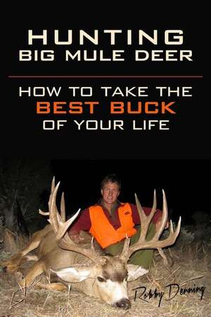 Hunting Big Mule Deer