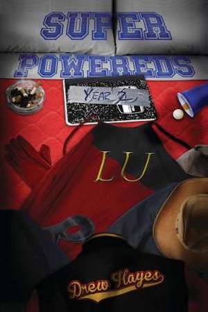 Super Powereds de Drew Hayes