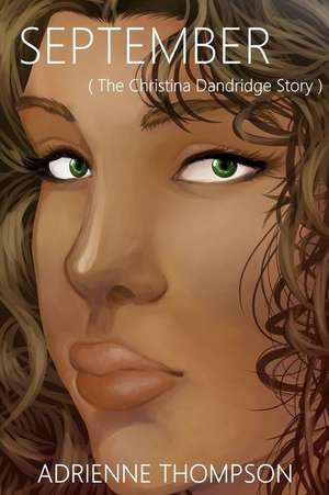 September (the Christina Dandridge Story) de Adrienne Thompson