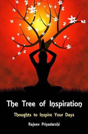 The Tree of Inspiration de Rajeev Priyadarshi