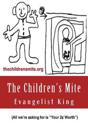 The Children's Mite de Evangelist King