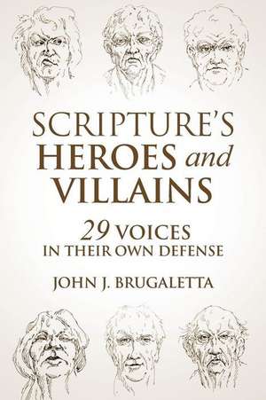 Scripture's Heroes and Villains