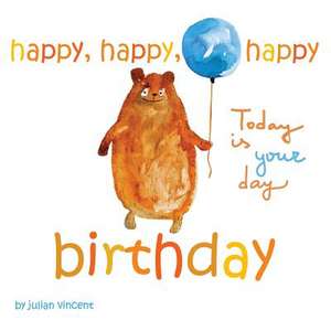 Happy, Happy, Happy Birthday de Julian Vincent