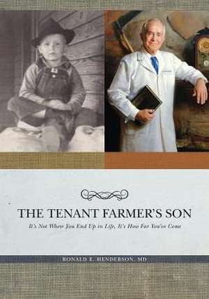 A Tenant Farmer's Son de Ronald E Henderson