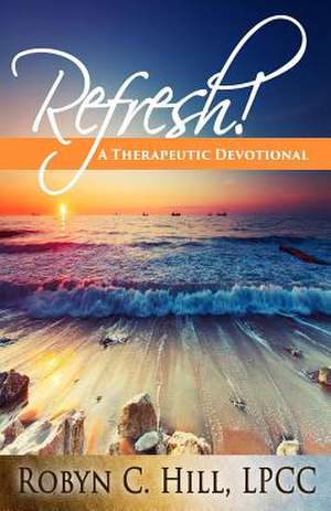 Refresh! de MS Robyn C. Hill