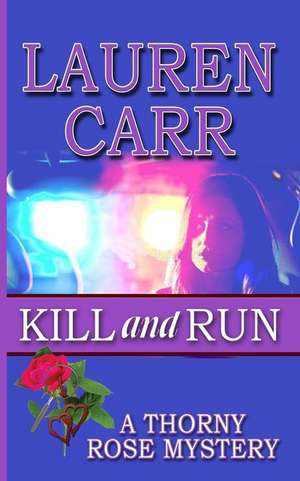 Carr, L: Kill and Run