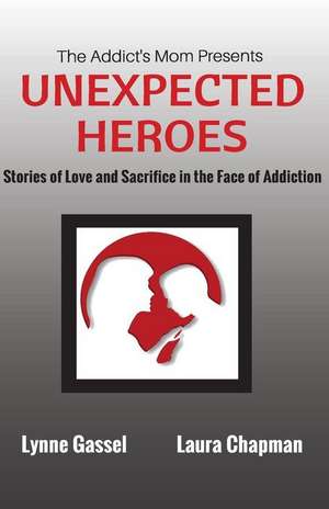 The Addict's Mom Presents Unexpected Heroes