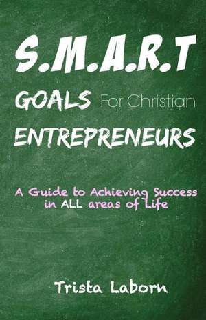 Smart Goals for Christian Entrepreneurs