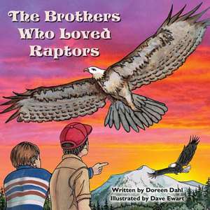 The Brothers Who Loved Raptors