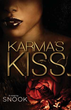 Karma's Kiss de Snook