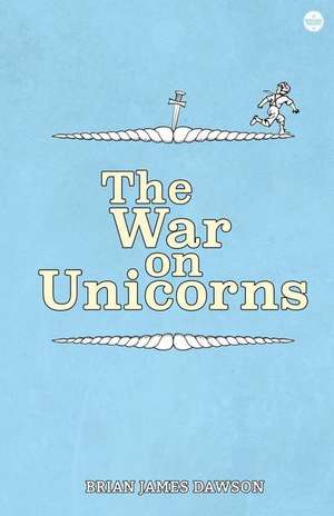 The War on Unicorns